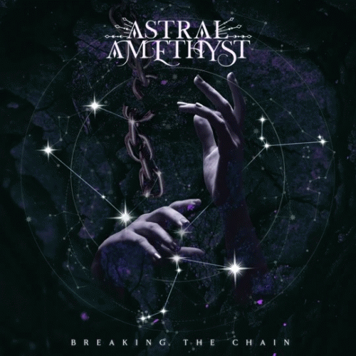 Astral Amethyst : Breaking the Chain